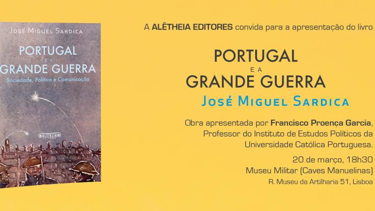 Livro Portugal e a Grande Guerra - J. Sardica